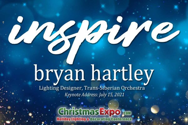 Christmas Light Expo 2022 Bryan Hartley, Lighting Designer for TSO to give Keynote Address Christmas Light Expo 2022 Bryan Hartley, Lighting Designer for TSO to give Keynote Address
